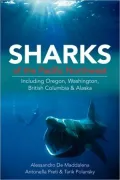 Sharks of the Pacific Northwest: Including Oregon