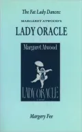 The Fat Lady Dances : Margaret Atwood's Lady Oracle