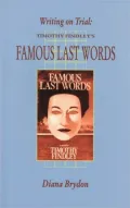 Writing on Trial No. 32 : Timothy Findley's Famous Last Words