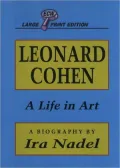 Leonard Cohen : A Life in Art