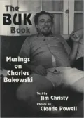 Buk Book : Musings on Charles Bukowski