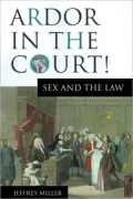 Ardor in the Court!: Sex and the Law