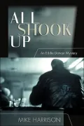 All Shook up: An Eddie Dancer Mystery