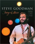 Steve Goodman: Facing the Music