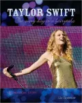 Taylor Swift: Every Day Is A Fairytale The Unofficial Truth