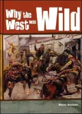 Why the West was Wild