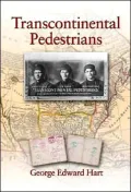The Long Walk: Transcontinental Pedestrians