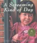 A Screaming Kind of Day