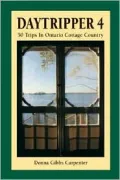 Daytripper 4 Vol. 4: 50 Trips in Cottage Country