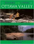 Rivers of the Upper Ottawa Valley: Myth, Magic and Adventure