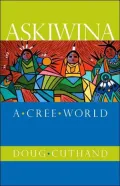 Askiwina: A Cree World