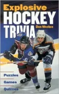 Explosive Hockey Trivia: Puzzles, Games, Quizzes