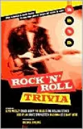 Rock 'n' Roll Trivia: A Rollicking Ride Through the Glory Days of Rock 'n' Roll