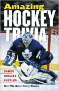 Amazing Hockey Trivia: Games, Quizzes, Puzzles