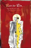 Lust for Life: Tales of Sex and Love