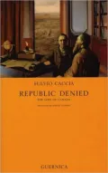 Republic Denied: The Loss of Canada (Essay Series #46)
