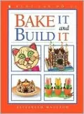 Bake It and Build It by Elizabeth MacLeod — book cover