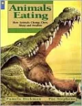 Animals Eating: How Animals Chomp,Chew,Slurp and Swallow