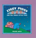 Ziggy Piggy and the Three Little Pigs