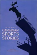 The Exile Book of Canadian Sports Stories