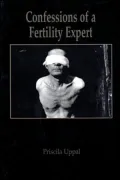 Confessions of a Fertility Expert