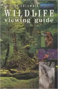 British Columbia Wildlife Viewing Guide