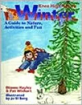 Winter: A Guide to Nature Activities and Fun (Knee High Nature)