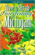 Tree and Shrub Gardening for Michigan