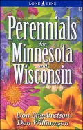 Perennials for Minnesota & Wisconsin, Vol. 1