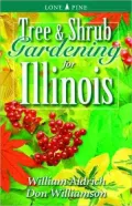 Tree and Shrub Gardening for Illinois, Vol. 1