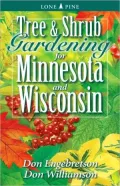 Tree and Shrub Gardening for Minnesota and Wisconsin, Vol. 1