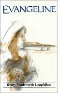 Evangeline: A Tale of Acadie