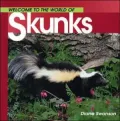 Welcome to the World of Skunks