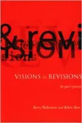 Visions and Revisions : The Poet's Process