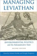 Managing Leviathan : Environmental Politics and the Administrative State
