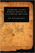 Working Class Women Poets in Victorian Britain: An Anthology