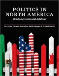 Politics in North America : Redefining Continental Relations
