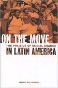 On the Move: The Politics of Social Change in Latin America