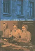 Canadian Working-class History Selected Readings