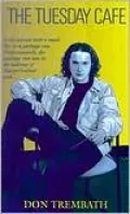 The Tuesday Cafe by Don Trembath — book cover