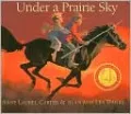 Under a Prairie Sky