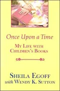Once Upon a Time: My Life with Children's Books