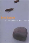 Dreams Where the Losers Go