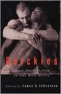Quickies: Short Short Fiction on Gay Male Desire