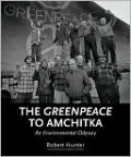 The Greenpeace to Amchitka: An Environmental Odyssey