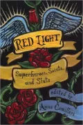 Red Light: Superheroes, Saints, and Sluts