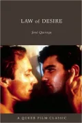 Law of Desire: A Queer Film Classic (Queer Film Classics)