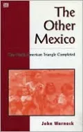 Other Mexico: The North American Triangle Completed