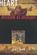 Heart of a Heartless World Religion As Ideology
