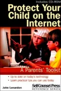 Protect Your Child on the Internet: A Parent's Toolkit